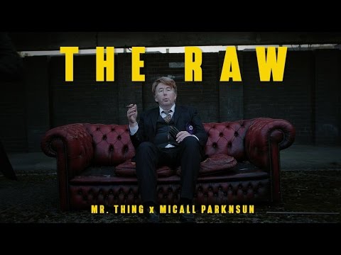 The Raw - Mr Thing and Micall Parknsun