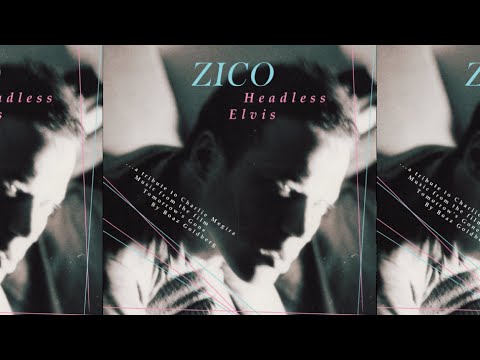 ZICO - HEADLESS ELVIS - a tribute to Charlie Megira - Music by Boaz Goldberg (Full Album)