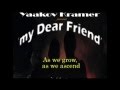My Dear Friend by Yaakov Kramer 