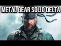 Metal Gear Solid Delta Snake Eater | Gameplay Details, Trailer & Remake Comparison