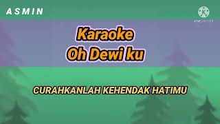Download lagu lagu oh dewiku karaoke no vokal mp3