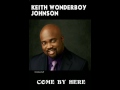 KEITH WONDERBOY JOHNSON-COME BY HERE