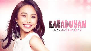 Kabaduyan by: maymay entrata