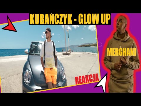 MERGHANI REAKCJA na  ||  KUBAŃCZYK - GLOW UP