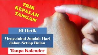Download lagu MENGETAHUI JUMLAH HARI SETIAP BULAN HANYA DENGAN KEPALAN TANGAN [TRIK KEPALAN TANGAN] mp3