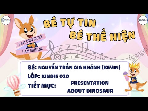 ESTOU CONFIANTE, ESTOU BRILHANDO - Nguyễn Trần Gia Khánh (Kevin) - Apresentação sobre dinossauro