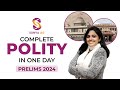Complete Indian Polity in One Day | UPSC CSE Prelims 2024 | Sunya IAS