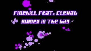 Firehill Feat. Clevah - Money In The Bag