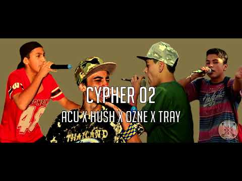 CYPHER 02 - ACU x HUSH x OZNE x TRAY (Prod. MIC Record's)
