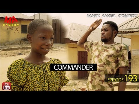 COMMANDER (Mark Angel Comedy) (Episode 193)