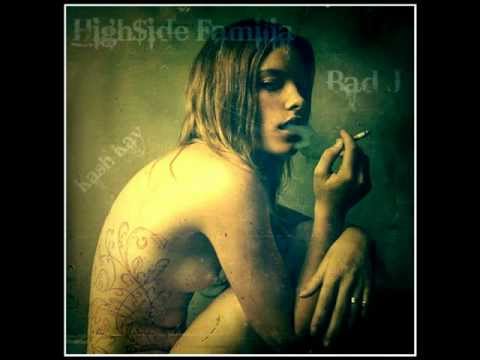HIGHSIDE Familia - Girl Wit The Tattoo ft Bad J, Kash Kay
