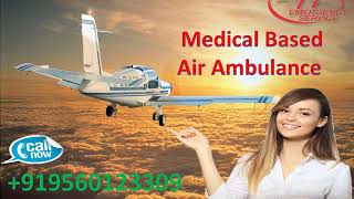 Hire Reliable Emergency Patient Transfer Air Ambulance in Kolkata