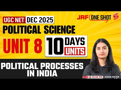 UGC NET Political Science Unit 8 | Political Processes in India UGC NET By Kiran Mam | UGC NET 2025