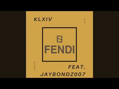KLXIV - Fendi [feat. JayBondz007] (Official Audio)