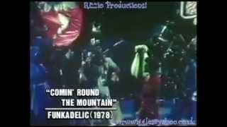 Parliament/Funkadelic - Comin&#39; Round The Mountain 1976