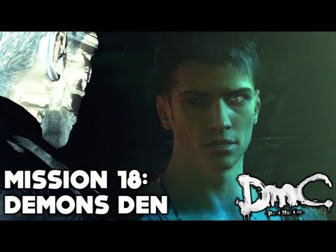 DmC: Devil May Cry - Story Walkthrough (Part 18) - Mission 18: Demon's Den