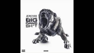 Jeremih - Big Dawg Shit Feat. Chi Hoover (Audio)