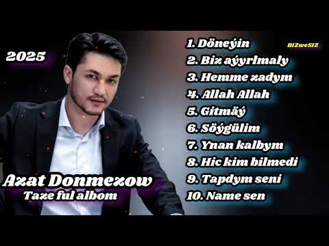 Azat Donmezow full Albom 2025