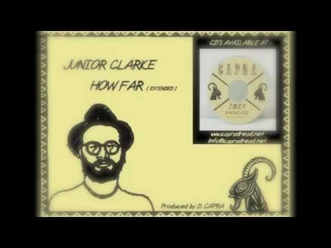 Junior Clarke - How Far (Capra Records)