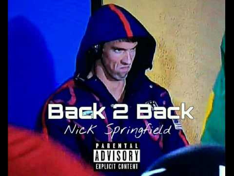 Back 2 Back(Pytch Wyte Diss)-Nick Springfield w/lyrics