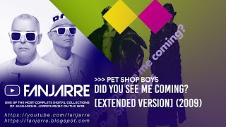 Pet Shop Boys - Did you see me coming? (Extended Version)