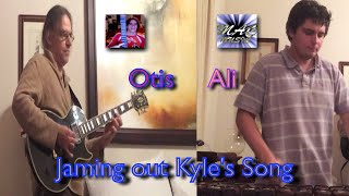Otis & Ali Jaming out Kyle's Song