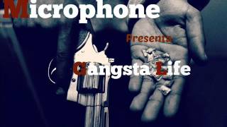 Gangsta Life - Microphone | M-14 Records | Canes Marti Mafia