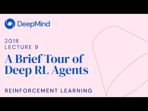 Reinforcement Learning 9: A Brief Tour of Deep RL Agents