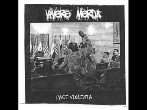 Vivere Merda - Pace Violenta (CD 2008)