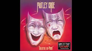 Mötley Crüe - Theatre Of Pain {Remastered} [Full Album] (HQ)