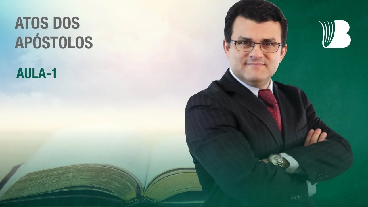 Curso Básico Atos dos Apóstolos - Academia de Pregadores