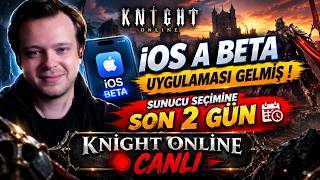 2 GÜN SONRA SUNUCU SEÇİYORUZ ! IOS BETA GELMİŞ II KNİGHT ONLİNE ZERO CANLI #knig