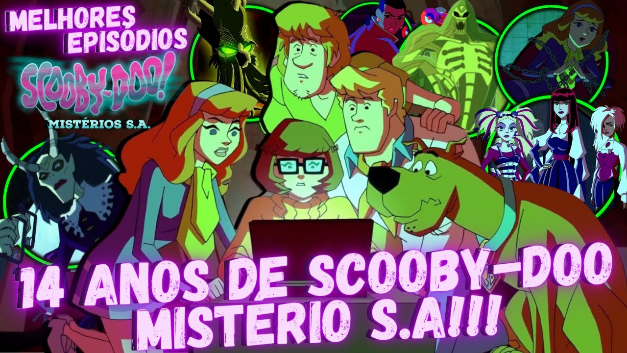 OS MELHORES EPISÓDIOS DE SCOOBY-DOO MISTÉRIO S.A! SCOOBY-DOO MISTÉRIO S.A 14 ANOS