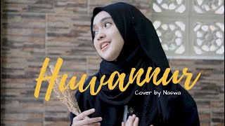 Download lagu HUWANNUR ( cover by Naswa Aulia ) mp3 Download lagu HUWANNUR ( cover by Naswa Aulia ) mp3