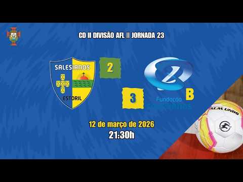 [CD II DIV - J23] Salesianos do Estoril 2-3 Salesianos de Lisboa 'B' (12/03/2026)