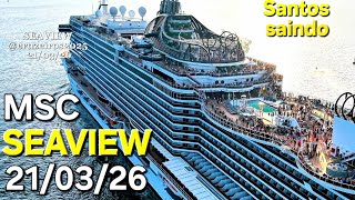 MSC SEAVIEW  cruzeiro navio 21/03/26 Santos Buzios Salvador @cruzeiros2025  #google