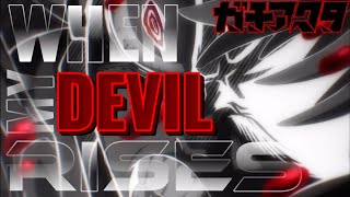 【MAD/AMV】When My Devil Rises - MAN WITH A MISSION『Gachiakuta』