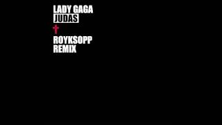 Lady Gaga - Judas (Röyksopp Remix)