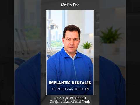 Implantes dentales en Tunja | Dr. Sergio Peñaranda Bobrek Cirujano Oral y Maxilofacial