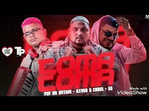 TOMA TOMA- POP NA BATIDA, GG NO COMANDO FEAT. KEVIN O CHRIS (MÚSICA NOVA)