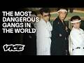 Inside Gang Culture Of The Most Dangerous Gangs In The World