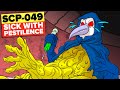SCP 049 But SICK WITH PESTILENCE