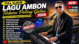 Download lagu FULL ALBUM LAGU AMBON TERBARU PALING GALAU 2026 💔 @Keluarga.official-y2u  mp3