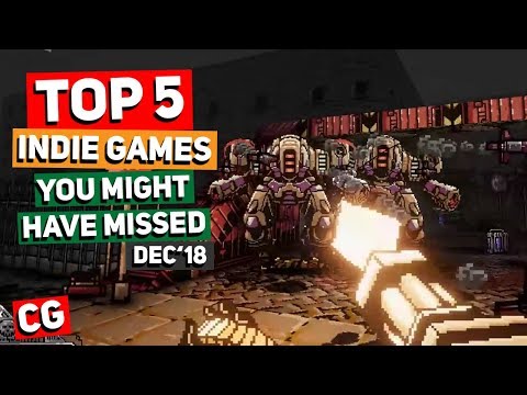 Top 5 Indie Games You Might Have Missed – December 2018