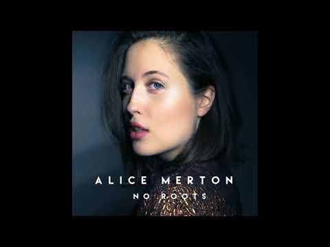 No roots - Alice Merton - 1 hour