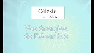 Les énergies du mois de Décembre