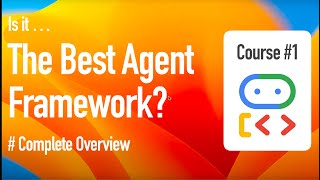 ADK Course #1 - Complete Overview of Agent Development Kit