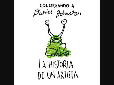 Coloreando A Daniel Johnston - La Historia de un Artista [Homenaje a Daniel Johnston]