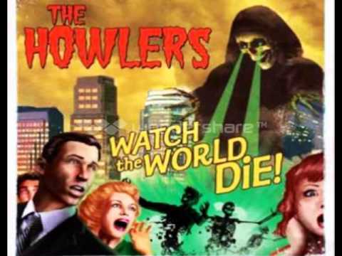 the Howlers - Die Alone