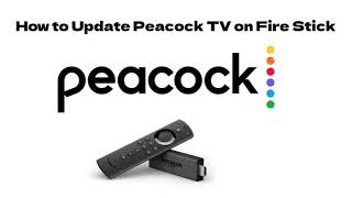 How to Update Peacock TV on Fire Stick